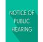 Notice of Public Hearing